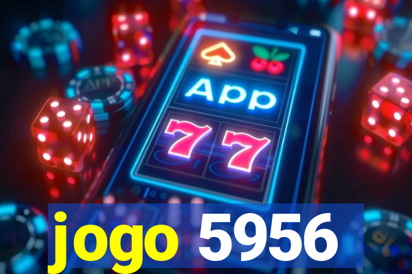 jogo 5956